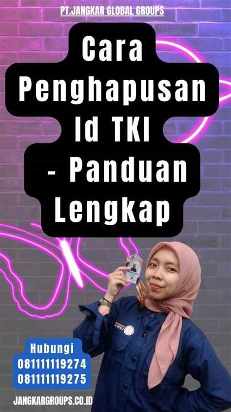 Cara Penghapusan Id Tki Panduan Lengkap Jangkar Global Groups