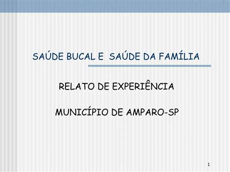 PPT SA DE BUCAL E SA DE DA FAM LIA PowerPoint Presentation Free