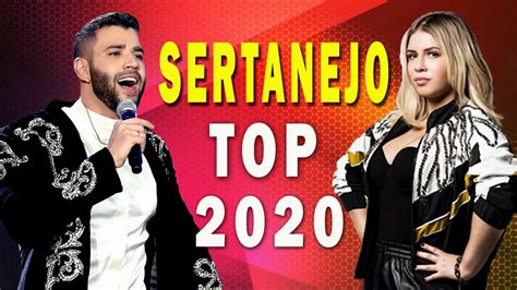 Top Sertanejo 2020 Mais Tocadas As Melhores Do Sertanejo