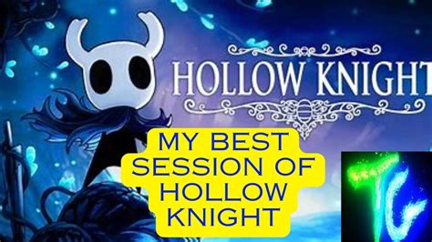 Best Of Hollow Knight Session Hollow Knight Gameplay Streaming Of