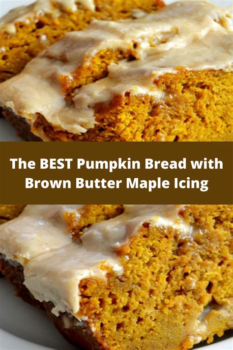 The Best Pumpkin Bread With Brown Butter Maple Icing