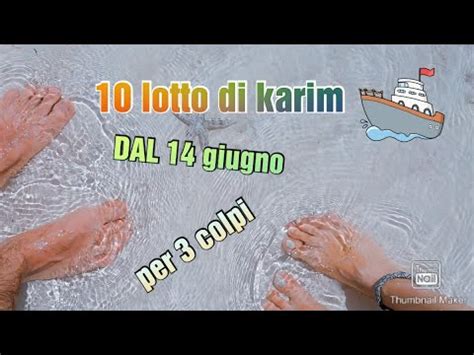 Metodo 10 Lotto Serale Di Karim DAL 14 Giugno X 3 YouTube