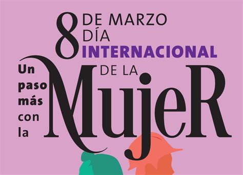 Programa De Actividades Para El D A Internacional De La Mujer En