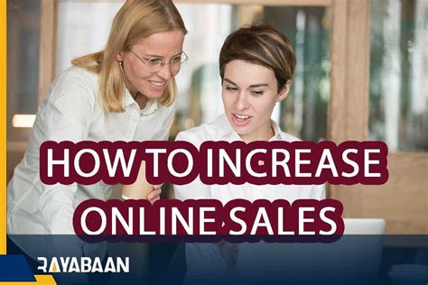 How To Increase Online Sales Fast Tricks Rayabaan