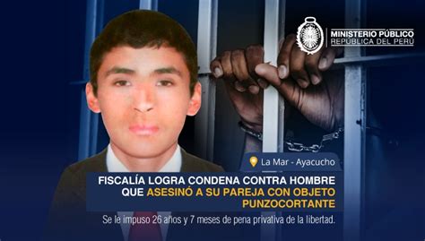 Fiscalía Logra Sentencia Condenatoria Contra Hombre Que Asesinó A Su