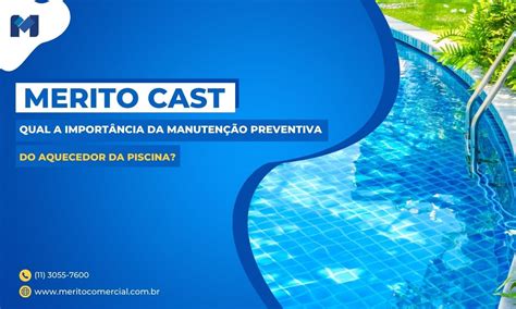 Qual A Import Ncia Da Manuten O Preventiva Do Aquecedor Da Piscina