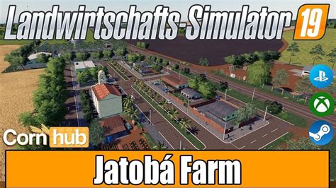 LS19 Mapvorstellung Jatobá Farm LS19 Maps YouTube