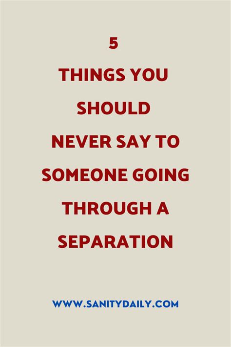 Things You Should Never Say To Someone Going Through A Separation