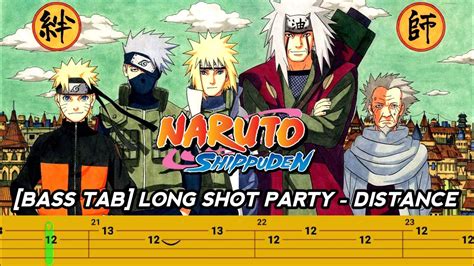 BASS TAB NARUTO SHIPPUDEN OST LONG SHOT PARTY DISTANCE YouTube