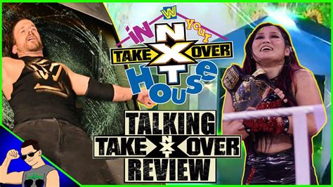 Nxt Takeover In Your House 2020 Review Talking Takeover 13 Youtube