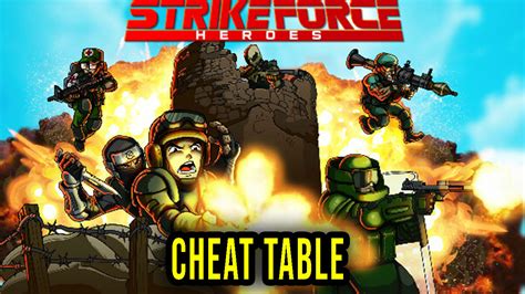 Strike Force Heroes Cheat Table For Cheat Engine Games Manuals