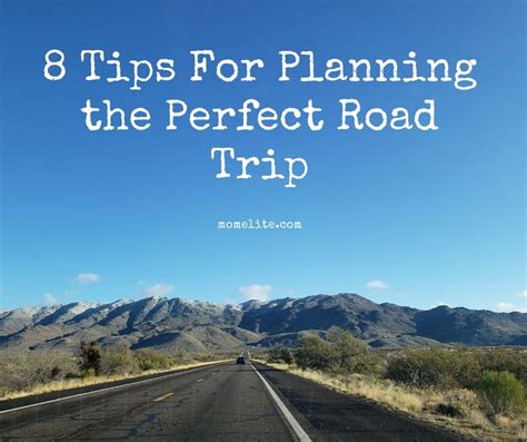 8 Tips For Planning The Perfect Road Trip Mom Elite