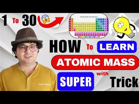 Trick To Learn Atomic Masses Of First 30 Elements Of Periodic Table