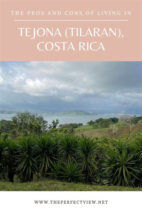 The Pros And Cons Of Living In Tejona Tilaran Costa Rica Moving To