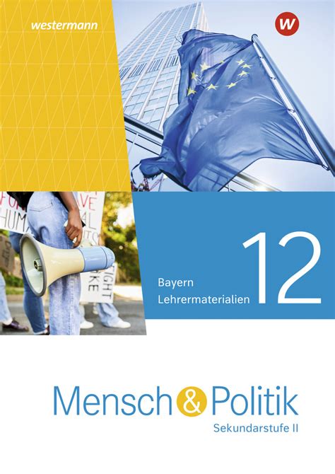 Mensch Und Politik Sii Ausgabe F R Bayern Materialien F R