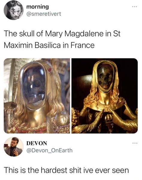 Morning Smeretivert The Skull Of Mary Magdalene In St Maximin