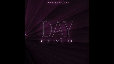 Kinderskie Daydream Prod Akabeats Official Video Youtube