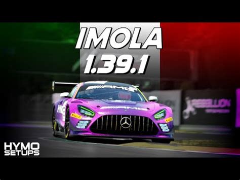 Imola Hotlap SETUP 1 39 1 Mercedes AMG GT3 Evo Assetto Corsa