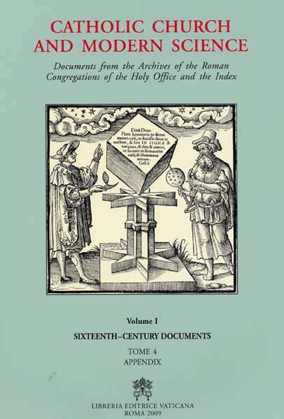 Catholic Church And Modern Science Documents From The Archives Of The