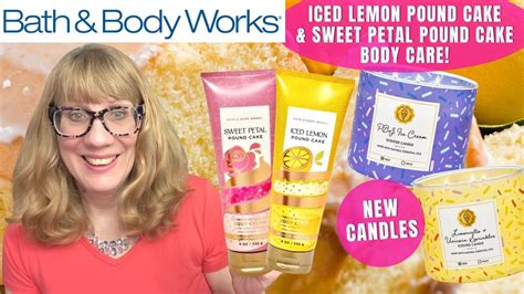 Bath And Body Works New Iced Lemon Pound Cake And Sweet Petal Pound Cake