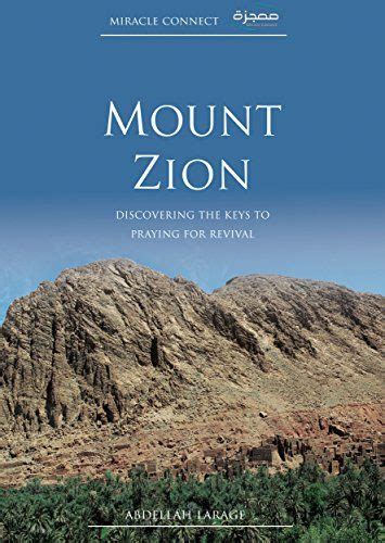 Mount Zion Discovering The Keys To Praying For Revival B