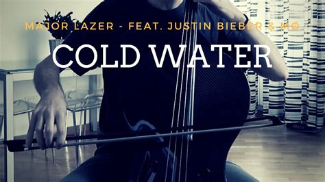 Major Lazer Cold Water Feat Justin Bieber M For Cello And Piano