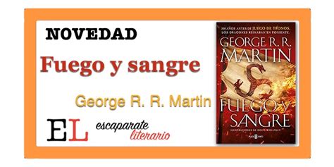 Fuego Y Sangre George R R Martin Escaparate Literario