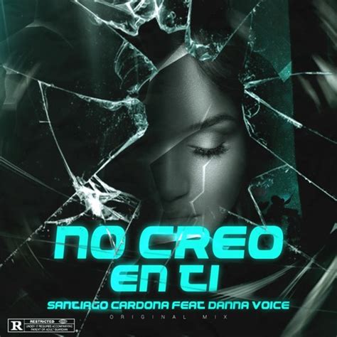 Stream Santiago Cardona Ft Danna Voice No Creo En Ti Extended By Dj