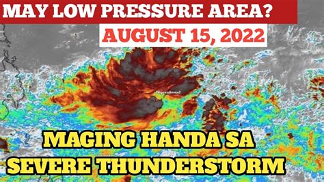 MAY BAGONG CLOUD CLUSTER NABUO BAGYO AUGUST 15 2022 PAGASA WEATHER