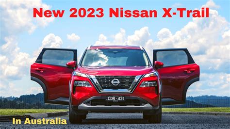 Finally 2023 Nissan X Trail 2023 Nissan X Trail Australia The