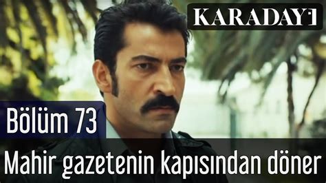 Karadayı 73 Bölüm İlk Sahne Mahir son an da gazetenin kapısından