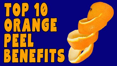 10 Amazing Benefits Of ORANGE PEEL YouTube