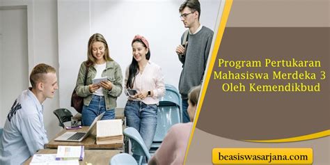 Ini Syarat Dan Info Lengkap Program Pertukaran Mahasiswa Merdeka Oleh