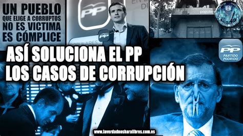 As Soluciona El Pp Los Casos De Corrupci N Youtube