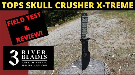 Tops Knives Sxb Ej Snyder Skull Crusher X Treme Field Test And Review