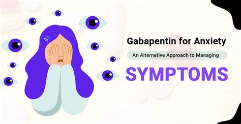 Gabapentin For Anxiety Alternative Approach To Manage Symptoms