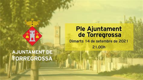 Ple Ajuntament De Torregrossa 14 De Setembre De 2021 YouTube