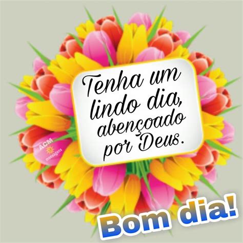 Tenham Um Lindo Dia - Bom dia! Tenha um lindo dia, abençoado por Deus. | Músicas de bom dia ...