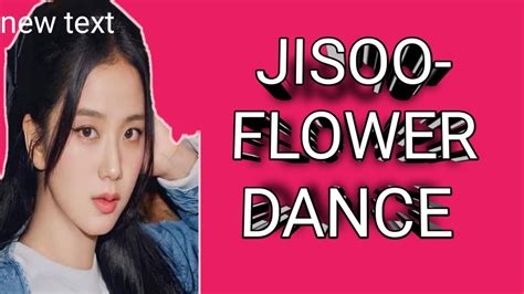 Jisoo Flower Dance Challenge Youtube