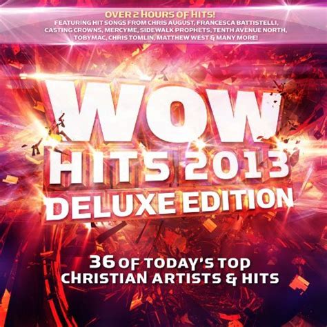 VARIOUS ARTISTS WOW Hits 2013 Deluxe Edition Christian Book Store