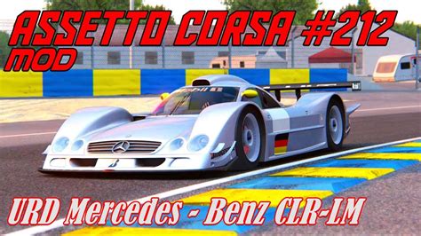 Assetto Corsa Mod Urd Mercedes Benz Clr Lm Youtube