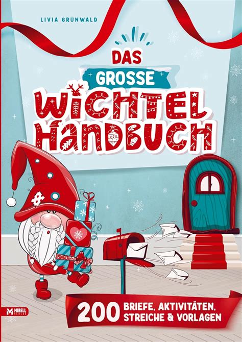 Das Gro E Wichtel Handbuch Wichtelbriefe Zum Ausschneiden Kreativ