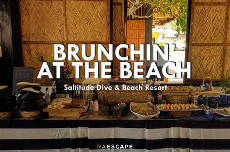 Saturday Brunch Buffet At Saltitude Dive Beach Resort RAESCAPE