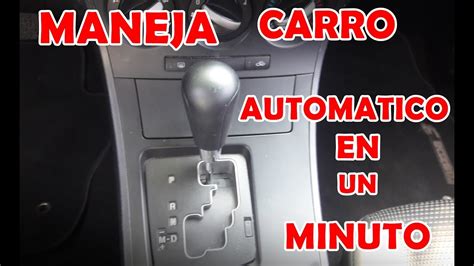 Como Se Maneja Un Carro Automatico