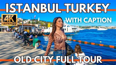 Istanbul Turkey K Walking Tour With Caption Old City Grand