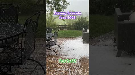 Insane Hail Storm In Denver Colorado June 2023 Starts To Get Intense