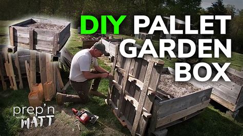 Diy Pallet Garden Box Prep N With Matt