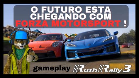 Bem Vindo Ao Futuro De Forza Motorsport Gameplay De Rush Rally