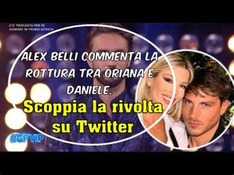 Alex Belli Commenta La Rottura Tra Oriana E Daniele Scoppia La Rivolta