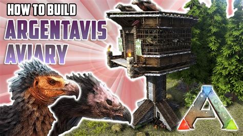 How To Build An Argentavis Aviary Ark Survival Evolved YouTube